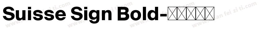 Suisse Sign Bold字体转换